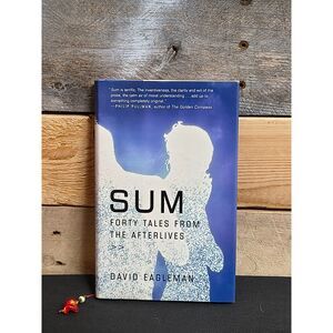 Sum : Forty Tales from the Afterlives Hardcover David Eagleman